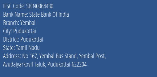 State Bank Of India Yembal Branch Pudukottai IFSC Code SBIN0064430