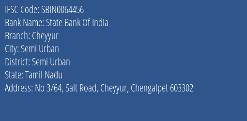 State Bank Of India Cheyyur Branch Semi Urban IFSC Code SBIN0064456