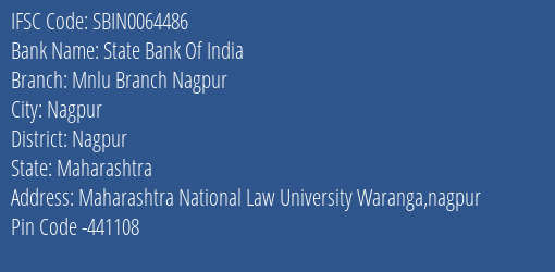 State Bank Of India Mnlu Branch Nagpur Branch Nagpur IFSC Code SBIN0064486