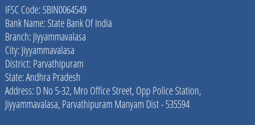 State Bank Of India Jiyyammavalasa Branch Parvathipuram IFSC Code SBIN0064549