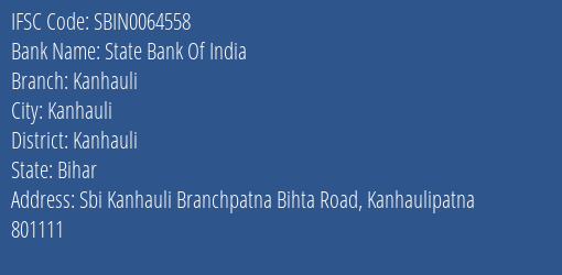 State Bank Of India Kanhauli Branch Kanhauli IFSC Code SBIN0064558
