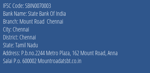 State Bank Of India Mount Road Chennai Branch Chennai IFSC Code SBIN0070003