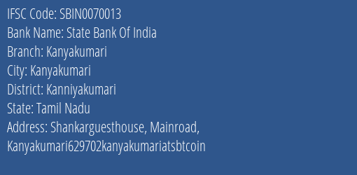 State Bank Of India Kanyakumari Branch Kanniyakumari IFSC Code SBIN0070013