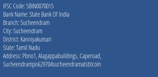 State Bank Of India Sucheendram Branch, Branch Code 070015 & IFSC Code Sbin0070015