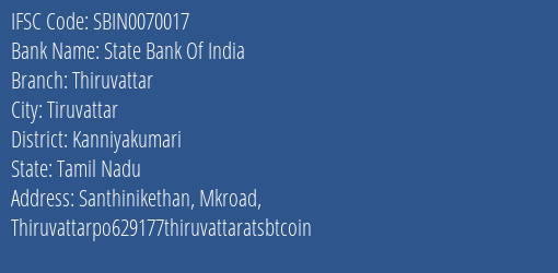 State Bank Of India Thiruvattar Branch Kanniyakumari IFSC Code SBIN0070017