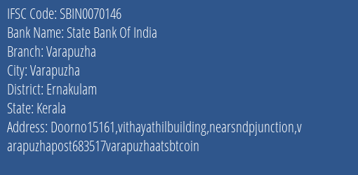 State Bank Of India Varapuzha Branch, Branch Code 070146 & IFSC Code Sbin0070146