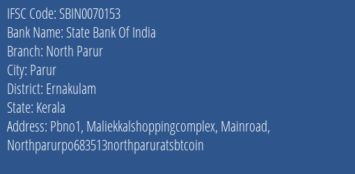 State Bank Of India North Parur Branch, Branch Code 070153 & IFSC Code Sbin0070153