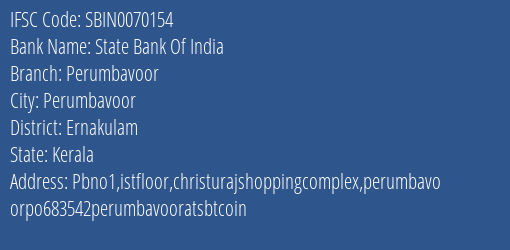 State Bank Of India Perumbavoor Branch, Branch Code 070154 & IFSC Code Sbin0070154