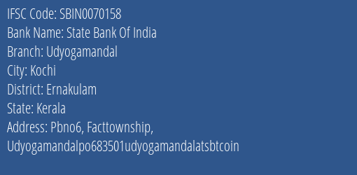State Bank Of India Udyogamandal Branch, Branch Code 070158 & IFSC Code Sbin0070158