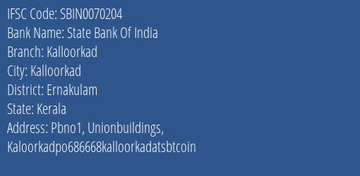 State Bank Of India Kalloorkad Branch, Branch Code 070204 & IFSC Code Sbin0070204