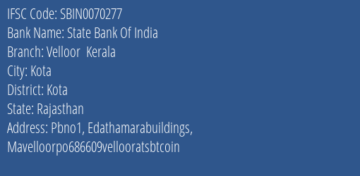 State Bank Of India Velloor Kerala Branch Kota IFSC Code SBIN0070277
