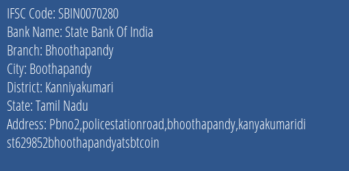 State Bank Of India Bhoothapandy Branch Kanniyakumari IFSC Code SBIN0070280