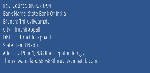 State Bank Of India Thiruvilwamala Branch Tiruchiorappalli IFSC Code SBIN0070294