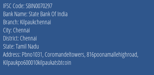State Bank Of India Kilpaukchennai Branch Chennai IFSC Code SBIN0070297