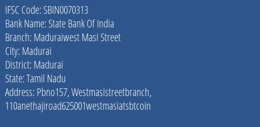 State Bank Of India Maduraiwest Masi Street Branch Madurai IFSC Code SBIN0070313