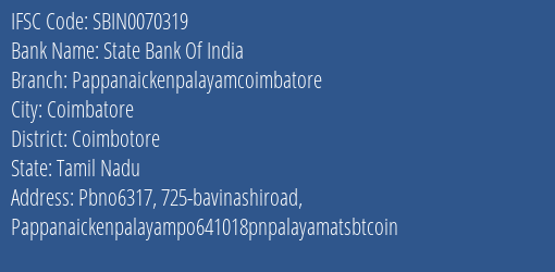 State Bank Of India Pappanaickenpalayamcoimbatore Branch, Branch Code 070319 & IFSC Code Sbin0070319