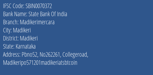 State Bank Of India Madikerimercara Branch Madikeri IFSC Code SBIN0070372