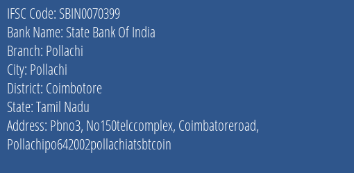 State Bank Of India Pollachi Branch Coimbotore IFSC Code SBIN0070399