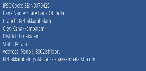 State Bank Of India Kizhakkambalam Branch, Branch Code 070425 & IFSC Code Sbin0070425