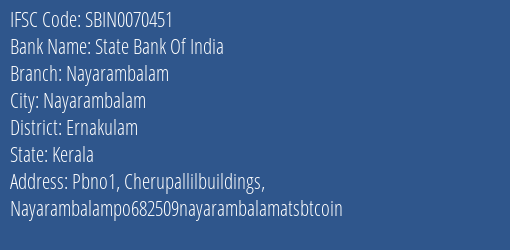 State Bank Of India Nayarambalam Branch, Branch Code 070451 & IFSC Code Sbin0070451