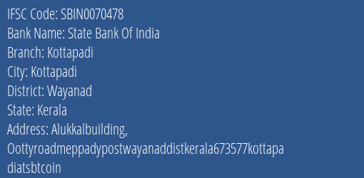 State Bank Of India Kottapadi Branch Wayanad IFSC Code SBIN0070478