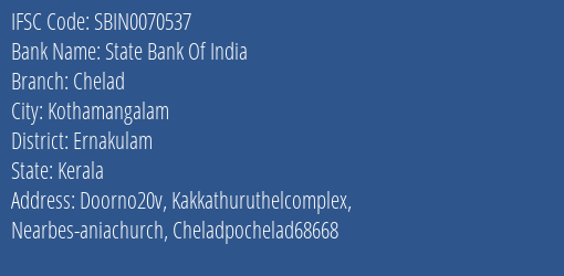State Bank Of India Chelad Branch Ernakulam IFSC Code SBIN0070537