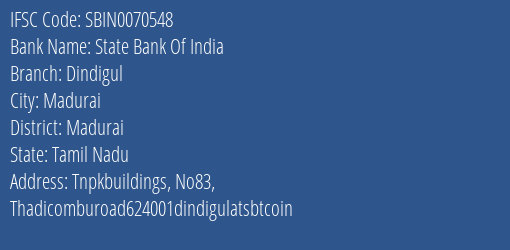 State Bank Of India Dindigul Branch Madurai IFSC Code SBIN0070548