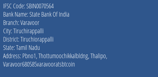 State Bank Of India Varavoor Branch Tiruchiorappalli IFSC Code SBIN0070564