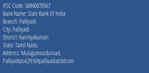 State Bank Of India Palliyadi Branch Kanniyakumari IFSC Code SBIN0070567