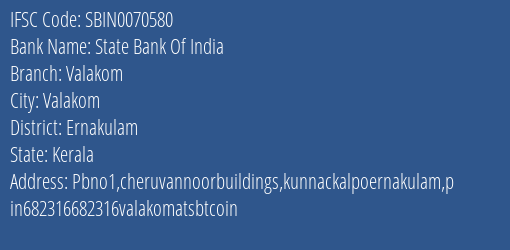 State Bank Of India Valakom Branch, Branch Code 070580 & IFSC Code Sbin0070580