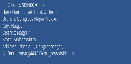 State Bank Of India Congress Nagar Nagpur Branch Nagpur IFSC Code SBIN0070602