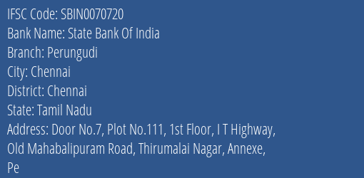 State Bank Of India Perungudi Branch Chennai IFSC Code SBIN0070720