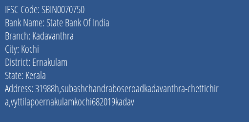 State Bank Of India Kadavanthra Branch, Branch Code 070750 & IFSC Code Sbin0070750