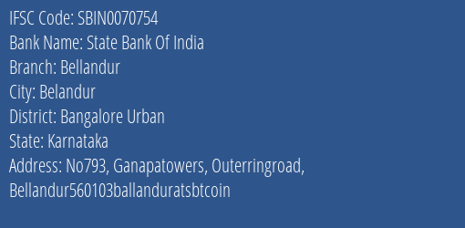State Bank Of India Bellandur Branch Bangalore Urban IFSC Code SBIN0070754