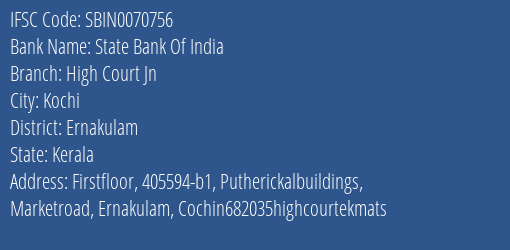 State Bank Of India High Court Jn Branch, Branch Code 070756 & IFSC Code Sbin0070756