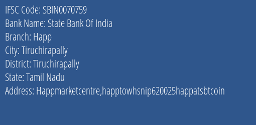 State Bank Of India Happ Branch Tiruchirapally IFSC Code SBIN0070759