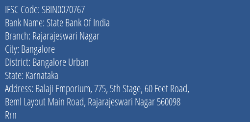 State Bank Of India Rajarajeswari Nagar Branch Bangalore Urban IFSC Code SBIN0070767