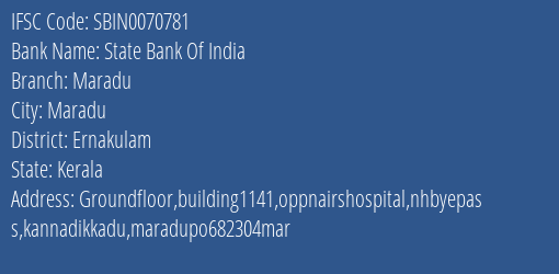 State Bank Of India Maradu Branch Ernakulam IFSC Code SBIN0070781