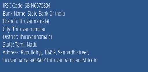 State Bank Of India Tiruvannamalai Branch Thiruvannamalai IFSC Code SBIN0070804