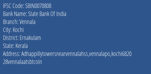 State Bank Of India Vennala Branch Ernakulam IFSC Code SBIN0070808