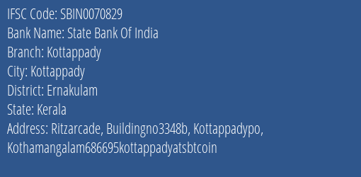 State Bank Of India Kottappady Branch Ernakulam IFSC Code SBIN0070829