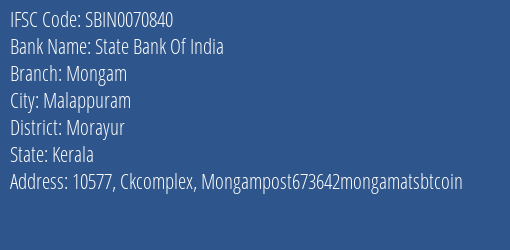State Bank Of India Mongam Branch Morayur IFSC Code SBIN0070840