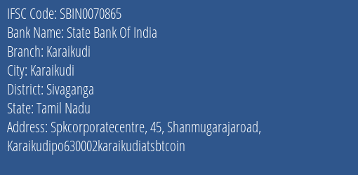 State Bank Of India Karaikudi Branch Sivaganga IFSC Code SBIN0070865