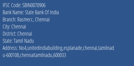 State Bank Of India Rasmecc Chennai Branch Chennai IFSC Code SBIN0070906