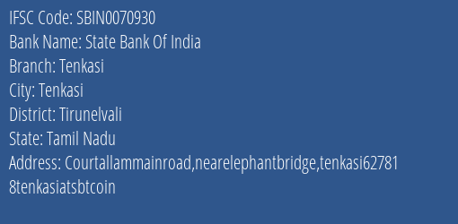 State Bank Of India Tenkasi Branch Tirunelvali IFSC Code SBIN0070930