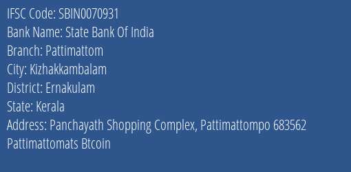State Bank Of India Pattimattom Branch, Branch Code 070931 & IFSC Code Sbin0070931