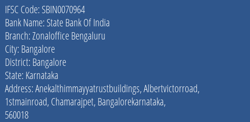 State Bank Of India Zonaloffice Bengaluru Branch Bangalore IFSC Code SBIN0070964