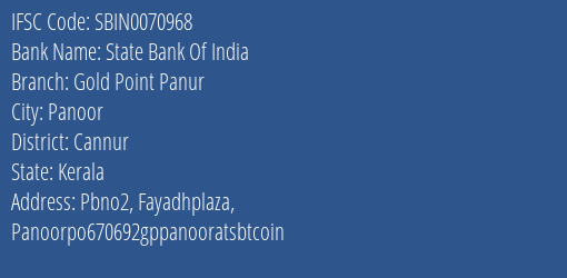 State Bank Of India Gold Point Panur Branch Cannur IFSC Code SBIN0070968