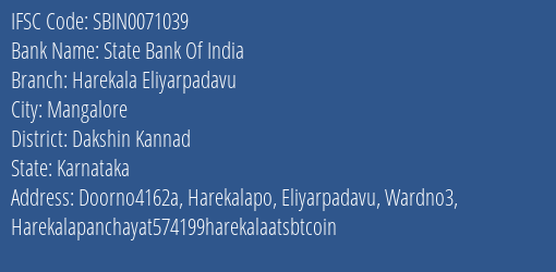 State Bank Of India Harekala Eliyarpadavu Branch Dakshin Kannad IFSC Code SBIN0071039