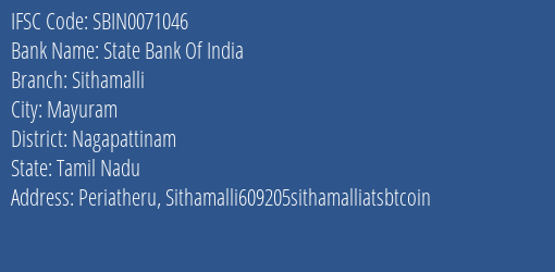 State Bank Of India Sithamalli Branch Nagapattinam IFSC Code SBIN0071046